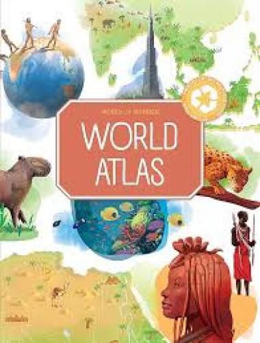 Cover image for World Of Wonder: World Atlas