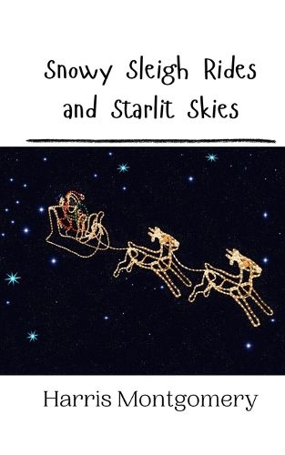 Cover image for Snowy Sleigh Rides and Starlit Skies