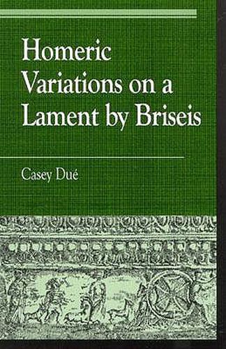 Cover image for Homeric Variations on Lament by Briseis