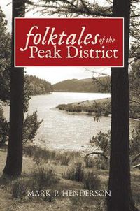 Cover image for Folktales of the Peak District