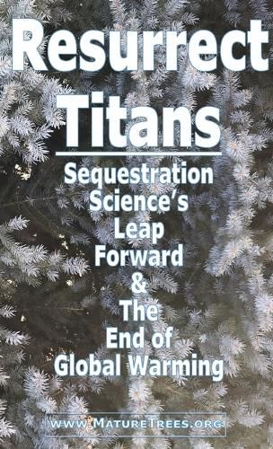 Cover image for Resurrect Titans Sequestration Science's Leap Forward & The End of Global Warming