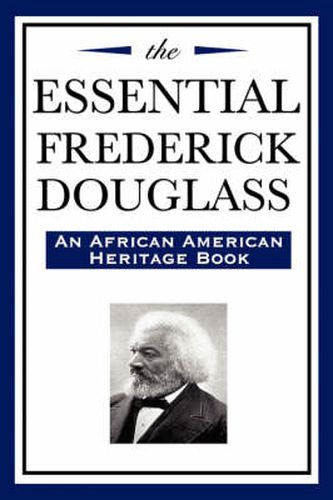 Cover image for The Essential Frederick Douglass (an African American Heritage Book)