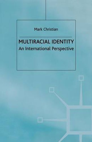 Multiracial Identity: An International Perspective