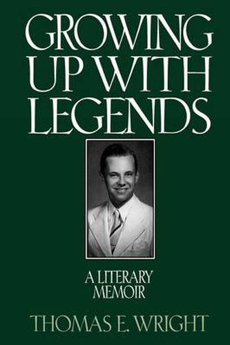 Growing up with Legends: A Literary Memoir