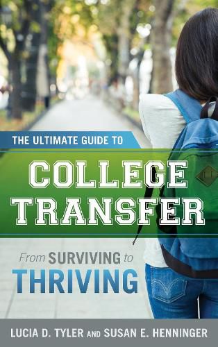 Cover image for The Ultimate Guide to College Transfer: From Surviving to Thriving