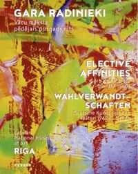 Cover image for Elective Affinities: German Art Since the Late 1960s