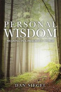 Cover image for Personal Wisdom: Meaning in a Pragmatic World