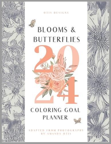 Cover image for Blooms and Butterflies Fine Line Coloring Book Goal Planner