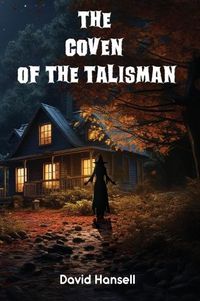 Cover image for The Coven Of The Talisman