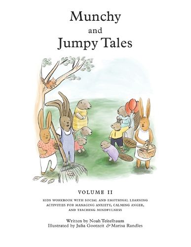 Cover image for Munchy and Jumpy Tales Volume 2: Stories and Games for Children Age 5-8 Kids Workbook with Social and Emotional Learning Activities for Managing Anxiety, Calming Anger, and Teaching Mindfulness