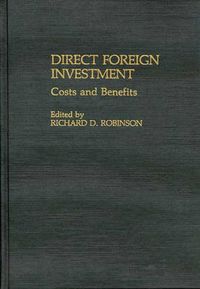 Cover image for Direct Foreign Investment: Costs and Benefits