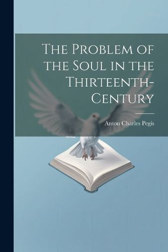 The Problem of the Soul in the Thirteenth-century