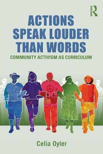 Cover image for Actions Speak Louder than Words: Community Activism as Curriculum