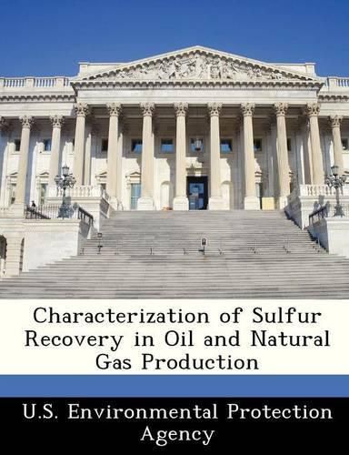 Cover image for Characterization of Sulfur Recovery in Oil and Natural Gas Production