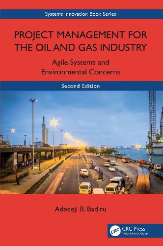 Cover image for Project Management for the Oil and Gas Industry