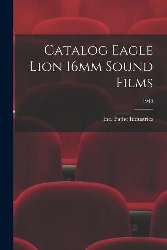 Cover image for Catalog Eagle Lion 16mm Sound Films; 1948