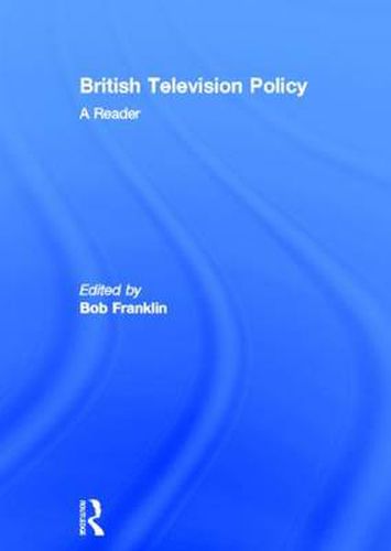 British Television Policy: A Reader
