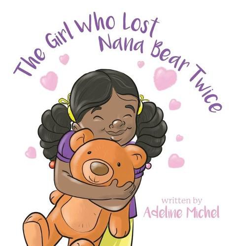 Cover image for The Girl Who Lost Nana Bear Twice: How to Cope With Losing a Loved One