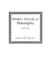 Cover image for Quaker Arrivals at Philadelphia, 1682-1750