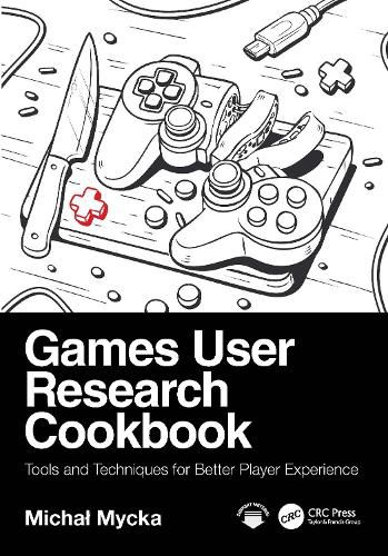 Cover image for Games User Research Cookbook