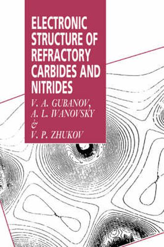 Cover image for Electronic Structure of Refractory Carbides and Nitrides