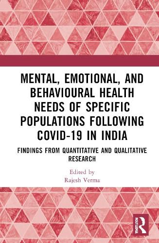 Mental, Emotional, and Behavioural Health Needs of Specific Populations following COVID-19 in India