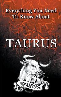 Cover image for Everything You Need To Know About Taurus