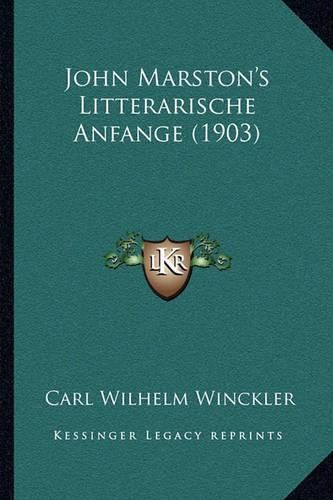 John Marston's Litterarische Anfange (1903)