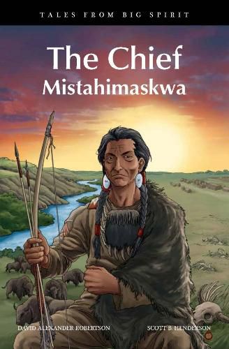 The Chief, 7: Mistahimaskwa