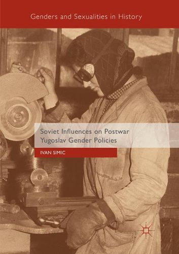 Cover image for Soviet Influences on Postwar Yugoslav Gender Policies