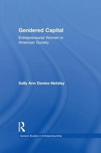 Cover image for Gendered Capital: Entrepreneurial Women in American Enterprise
