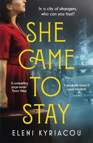 Cover image for She Came to Stay: A page-turning novel of friendship, secrets and lies