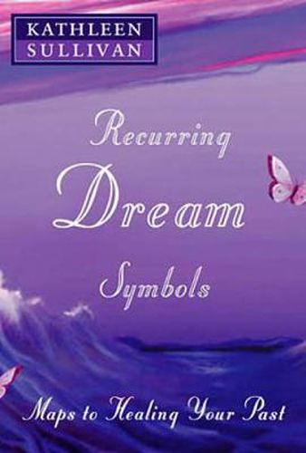 Cover image for Recurring Dream Symbols: Maps to Healing Your Past