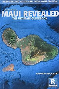 Cover image for Maui Revealed: The Ultimate Guidebook