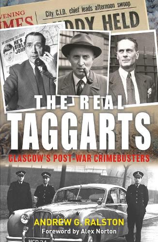 Cover image for The Real Taggarts: Glasgow's Post-War Crimebusters