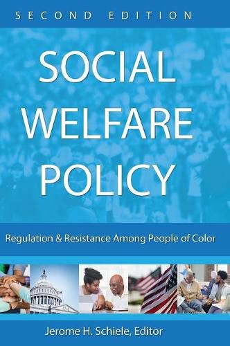 Cover image for Social Welfare Policy: Regulation and Resistance Among People of Color