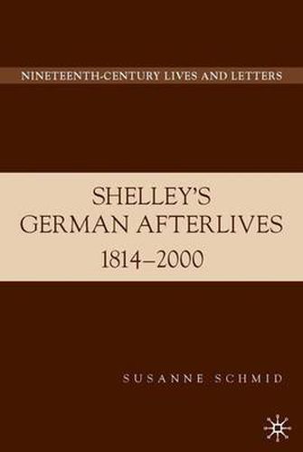 Cover image for Shelley's German Afterlives: 1814-2000