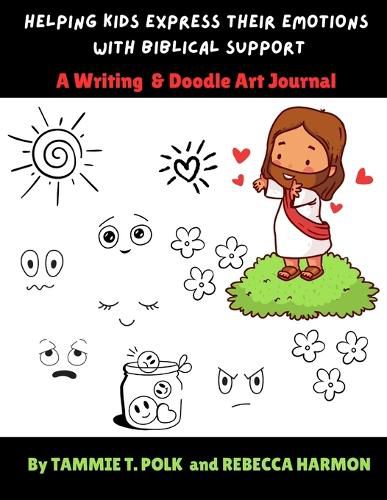 Cover image for Helping Kids Express Their Emotions with Biblical Support