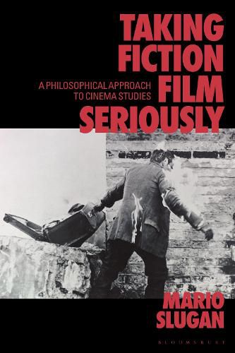 Cover image for Taking Fiction Film Seriously