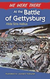 Cover image for We Were There at the Battle of Gettysburg