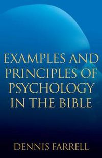 Cover image for Examples and Principles of Psychology in the Bible