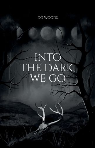 Cover image for Into the Dark, We Go