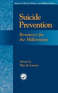 Cover image for Suicide Prevention: Resources for the Millennium