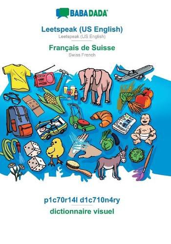 Cover image for BABADADA, Leetspeak (US English) - Francais de Suisse, p1c70r14l d1c710n4ry - dictionnaire visuel: Leetspeak (US English) - Swiss French, visual dictionary