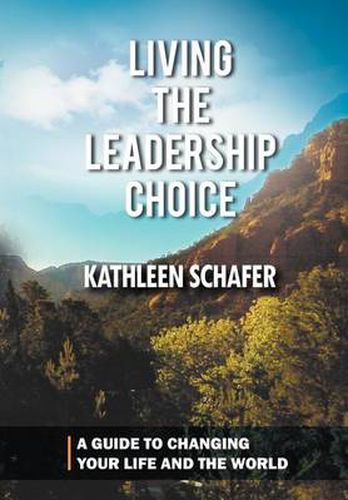 Cover image for Living the Leadership Choice