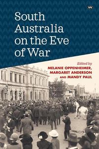 Cover image for South Australia on the Eve of War