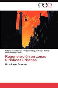 Cover image for Regeneracion En Zonas Turisticas Urbanas