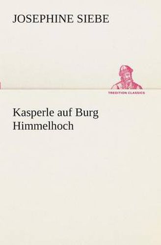 Cover image for Kasperle auf Burg Himmelhoch