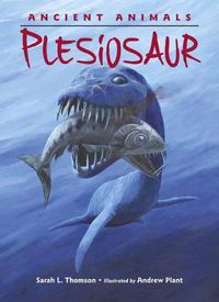 Cover image for Ancient Animals: Plesiosaur