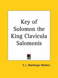 Cover image for Key of Solomon the King (Clavicula Salomonis) (1888)